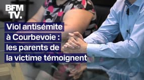 "Elle est meurtrie et traumatisée": les parents de la jeune fille de 12 ans violée à Courbevoie parce que juive témoignent