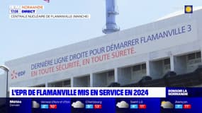 Manche: l'EPR de Flamanville sera mis en route en 2024 