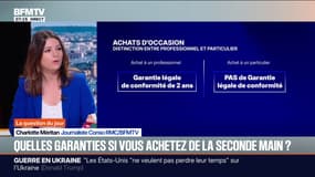 Quelles sont les garanties qui existent si vous achetez de la seconde main?