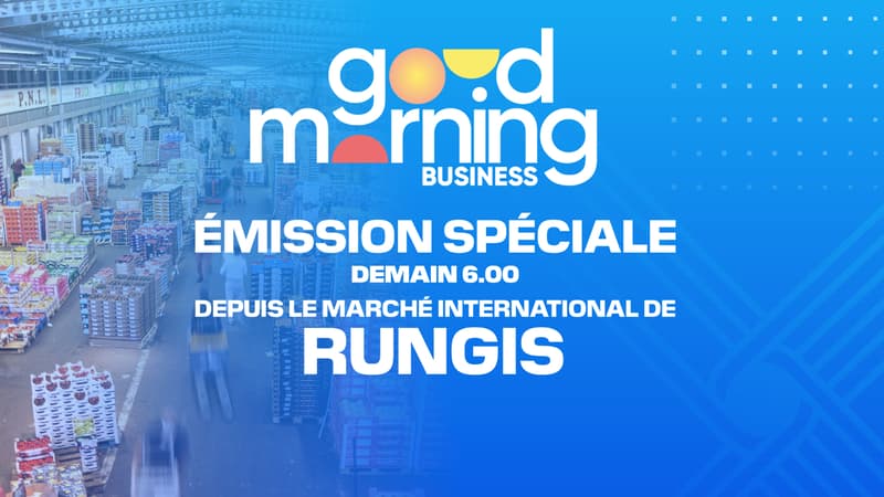 EN DIRECT - Good Morning Business est en direct du marché international de Rungis