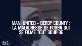 Man. United - Derby County : La maladresse de Pogba qui se filme tout sourire en tribunes