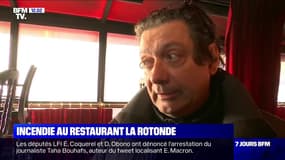 "Les pompiers ne pouvaient pas rentrer, il y avait trop de fumée." Le gérant de "la Rotonde" témoigne après l'incendie du restaurant