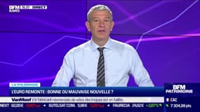 Nicolas Doze : L'euro remonte, bonne ou mauvaise nouvelle ? - 18/07