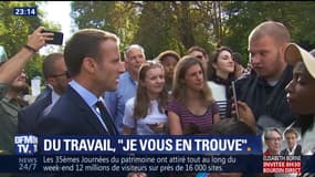 Emmanuel Macron: du travail, "Je vous en trouve"