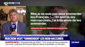 "Emmerder" les non-vaccinés: pour Fabien Roussel, "le gros mot du président de la République ne doit pas faire diversion"
