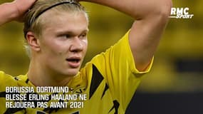 Borussia Dortmund : Blessé, Haaland ne rejouera pas avant 2021