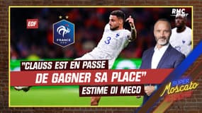 Équipe de France : "Clauss est en passe de gagner sa place" estime Di Meco 