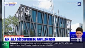 Secrets de Provence: à la découverte du Pavillon noir