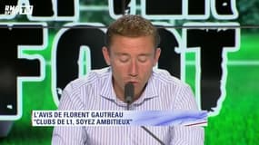 Les conseils mercato de Flo Gautreau aux clubs de Ligue 1