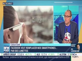 Facebook veut remplacer nos smartphones... par des lunettes - Culture Geek, par Anthony Morel - 19/09