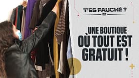 T'es Fauché ? - Une boutique où tout est gratuit