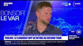 Éric Habouzit (NFP) explique son retrait dans la 1re circonscription du Var aux législatives