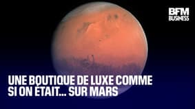  Une boutique de luxe comme si on était… sur Mars 