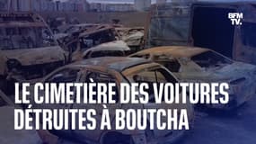  Guerre en Ukraine: les images d'un terrain vague devenu cimetière pour les voitures détruites à Boutcha