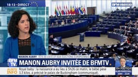 Européennes: "C’est un référendum pour ou contre Macron", Manon Aubry