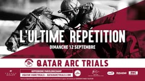 Les Qatar Arc Trials ont lieu ce dimanche 12 septembre à ParisLongchamp