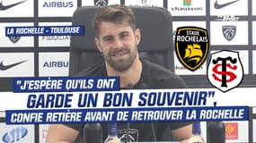 Toulouse : "J’espère qu’ils ont gardé un bon souvenir", confie Retière avant de retrouver La Rochelle