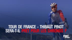 Tour de France - Thibaut Pinot sera-t-il prêt pour les chronos ?