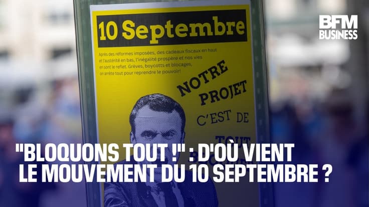  "Bloquons tout !" : d'où vient le mouvement du 10 septembre ? 