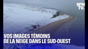 Dune du Pilat, Biscarrosse... Vos images témoins de la neige dans le Sud-Ouest 