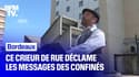 Au pied des immeubles de Bordeaux, ce crieur de rue déclame les messages des confinés