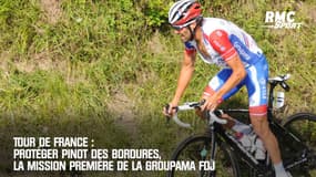 Tour de France : Protéger Pinot des bordures, la mission première de la Groupama FDJ