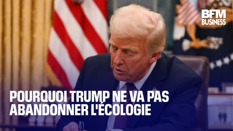 Pourquoi Trump ne va pas abandonner l'écologie