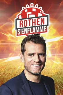 Rothen s'enflamme