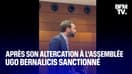  Après son altercation à l'Assemblée, Ugo Bernalicis a été sanctionné