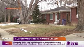 Il conservait des restes humains chez lui