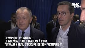 OL / Le nouveau tacle d'Aulas à l'OM: "Eyraud ? Qu'il s'occupe de son vestiaire !" 