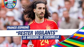 France-Espagne (J-1): "Il faudra être vigilant" insiste Cucurella