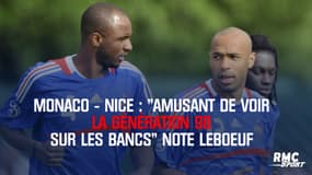Monaco - Nice : "Amusant de voir la génération 98 sur les bancs" note Leboeuf