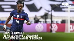 Equipe de France : "Je ne le lave pas", Camavinga a récupéré le maillot de Ronaldo