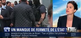 Attentat de Saint-Étienne-du-Rouvray: L'État aurait-il pu prévoir l'imprévisible ? - 27/07