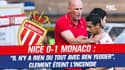 Nice 0-1 Monaco :  "Il n’y a rien du tout avec Ben Yedder", Clement éteint l’incendie