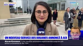 Aix-en-Provence: un nouveau service des douanes annoncé