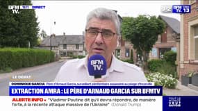 "Je suis totalement outré par ce genre d'extraction": Dominique Garcia, père d'Arnaud Garcia assassiné au péage d'Incarville, s'exprime sur l'extraction de Mohamed Amra