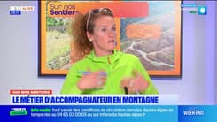 Sur nos sentiers : le métier d'accompagnateur en montagne