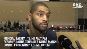 Mondial basket : "Il ne faut pas résumer notre tournoi à notre match contre l’Argentine" estime Batum