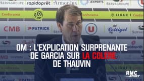 OM : L'explication surprenante de Garcia sur la colère de Thauvin