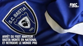 Arrêt du foot amateur : Bastia monte en National et retrouve le monde pro 
