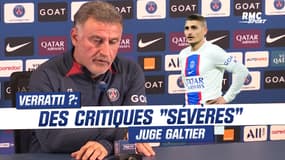 PSG : Les critiques contre Verratti sont "assez sévères" juge Galtier