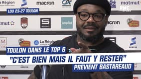 LOU 23-27 Toulon: "C'est bien de rentrer dan le top 6 mais il faut y rester" avertit Bastareaud