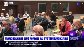 Manosque: les élus formés au système judiciaire