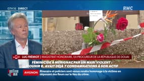 Féminicide de Mérignac par un mari violent récidiviste: "Lorsqu'on est face à une telle détermination, on a très peu de moyens pour éviter ce type de crimes barbares", regrette Luc Frémiot, ancien procureur de la République à Douai