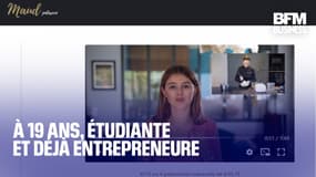  À 19 ans, étudiante et déjà entrepreneure  