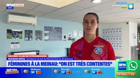 "On est très contentes": les féminines du Racing Club de Strasbourg ravies de jouer à la Meinau