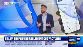 Le Pitch : Bill Up réinvente le paiement des factures - 20/01