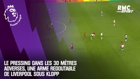 Le pressing dans les 30 mètres adverses, une arme redoutable de Liverpool sous Klopp
